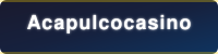 Acapulcocasino Adresi 2026