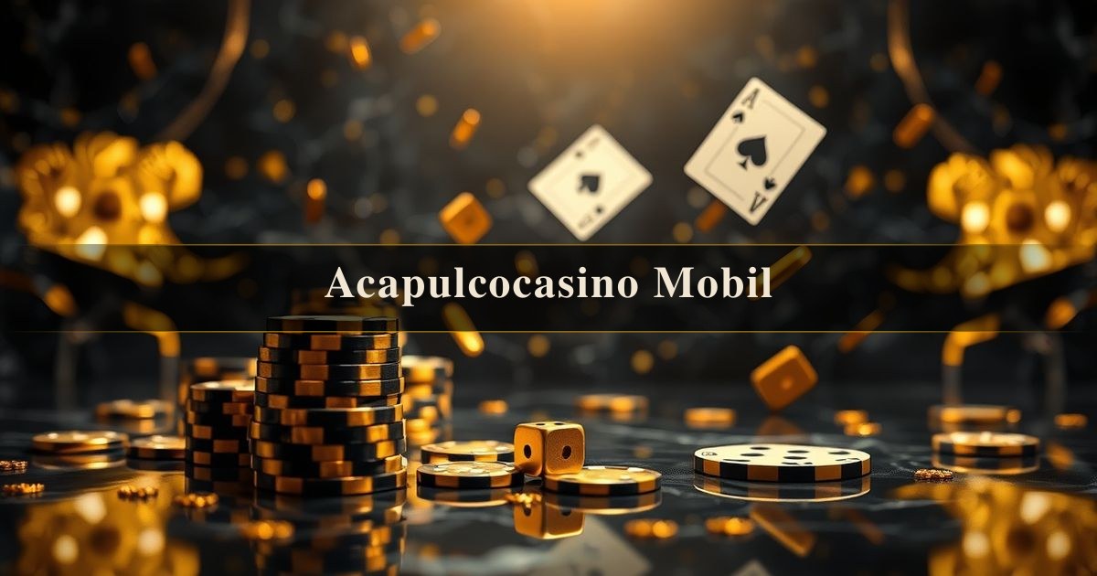Acapulcocasino Mobil