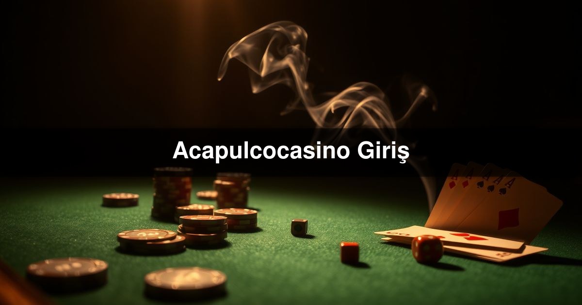 Acapulcocasino Giriş