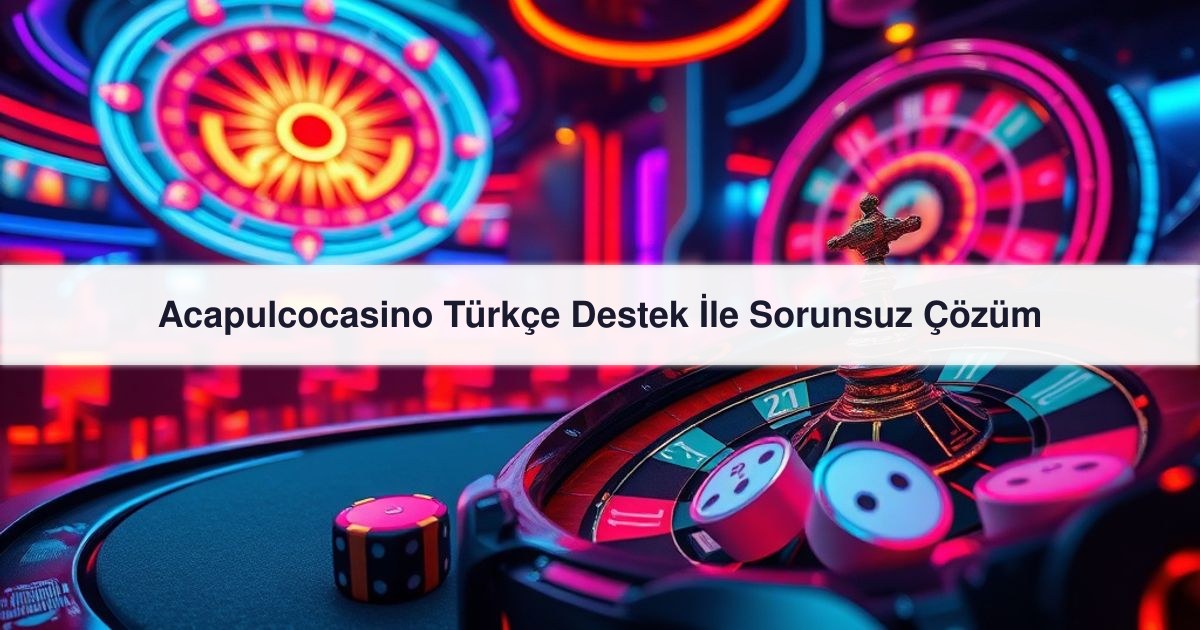 Acapulcocasino Türkçe